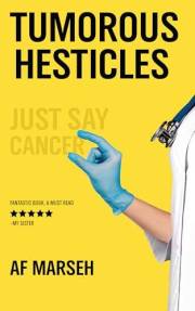 Tumorous Hesticles: Just Say Cancer