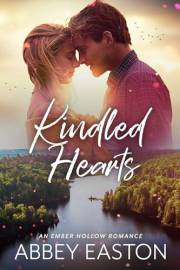 Kindled Hearts (Ember Hollow Romance Book 1)