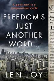 Freedom's Just Another Word... (The Freedom Chronicles)