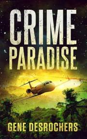 Crime Paradise: An Island Murder Mystery (A Boise Montague Mystery Book 3)