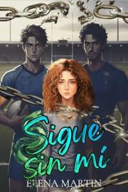 Sigue sin mí: Sport's romance (Spanish Edition)