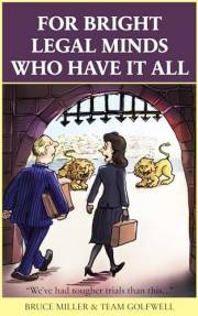 For Bright Legal Minds Who Have It All: An Amusing Legal Book (For People Who Have Everything Series Gift Books)