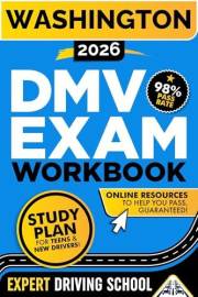 Washington DMV Exam Workbook: 400+ Practice Questions to Navigate Your DMV Exam With Confidence (DMV Handbook and Practice Te