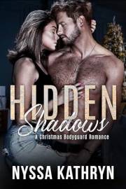 Hidden Shadows: A Christmas Bodyguard Romance