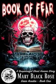 Book of Fear: A Suspenseful Short Horror Story (Eerie Acadia)