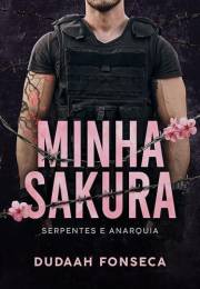MINHA SAKURA (SERPENTES E ANARQUIA Livro 2) (Portuguese Edition)
