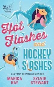 Hot Flashes and Hockey Slashes (Hot Flash Hookups Book 1)