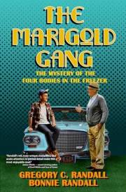 The Marigold Gang: The Mystery of the Four Bodies in the Freezer