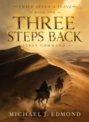 Three Steps Back: First Command (Twice Seven A Slave Book 1)
