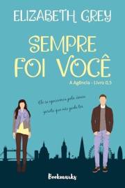 Sempre foi você (A agência) (Portuguese Edition)