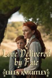 Love Delivered by Fate: A Historical Western Romance Novel (Hearts on Destiny's Trail)