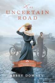 An Uncertain Road (Adventurous Hearts Book 1)