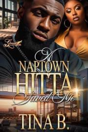 A Naptown Hitta Saved Me: A Standalone Novel