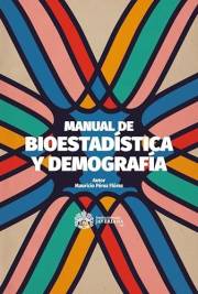 Manual de bioestadística y demografía (Spanish Edition)