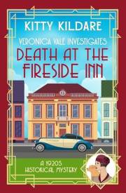 Death at the Fireside Inn: A 1920s Historical Mystery (Veronica Vale Investigates Book 1)