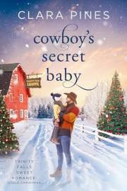 Cowboy's Secret Baby: Trinity Falls Sweet Romance - Icicle Christmas - Book 1