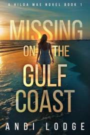 Missing on the Gulf Coast: A Hilda Mae Novel Book 1 (Hilda Mae Mysteries on the Gulf Coast)