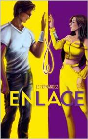 Enlace: Proximidad forzada al siguiente nivel (Enlaces nº 1) (Spanish Edition)