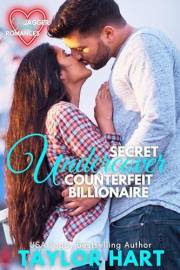Secret Undercover Counterfeit Billionaire (Jagger Family Romances Book 7)