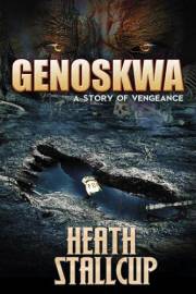 Genoskwa: A Story of Vengeance