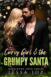 Curvy Girl and the Grumpy Santa: A Brother's Best Friend Holiday Romance