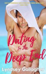 Dating In The Deep End: A hot, single parent romcom! (Dating In Dublin)
