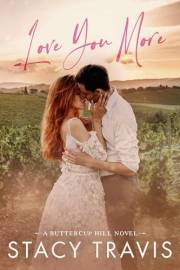 Love You More: A Small-Town, Single Dad, Grumpy-Sunshine Romance (Buttercup Hill Book 1)