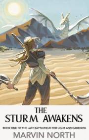 The Sturm Awakens (The Last Battlefield for Light and Darkness Book 1)
