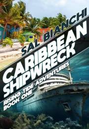 Caribbean Shipwreck (Rising Tide Adventures Book 1)