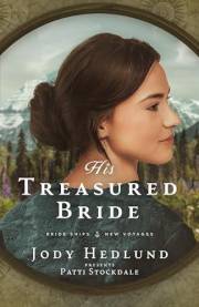 His Treasured Bride (Bride Ships: New Voyages Book 2)