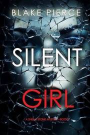 Silent Girl (A Sheila Stone Suspense Thriller—Book One)
