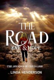The Road of Love & Hope: The Journey of Child Loss