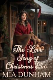 The Love Song of Christmas Eve: A Historical Western Romance Novel (Western Hearts United)