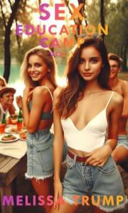 Sex Education Camp - Un Racconto Erotico: Vol 1 (Sex Education Camp Italian Version) (Italian Edition)