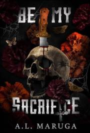 Be My Sacrifice: A Dark Stalker Romance (Brotherhood of the Sacrament Book 2)