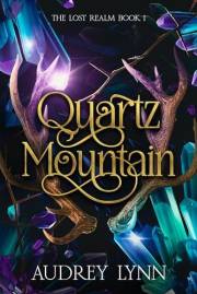 Quartz Mountain: A Fae Portal Romantasy (The Lost Realm Series Book 1)