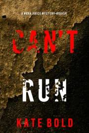 Can’t Run (A Nora Price FBI Suspense Thriller—Book One)