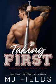 Taking First: A second chance, small town, sports romance (Rounding The Bases Book 1)