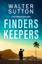 Finders Keepers (Flash Finnegan Series Book 1)
