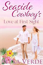 Seaside Cowboy's Love at First Sight (Seaside Cowboys Book 6)