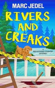 Rivers and Creaks: A Redwoods Country Mystery (Book 1)