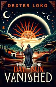 The Day the Sun Vanished