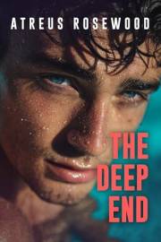 The Deep End: Gay Contemporary Best Friend's Dad Billionaire Age Gap Romance (Cherry Estates Book 1)