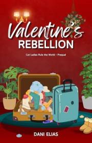 Valentine's Rebellion (Cat Ladies Rule The World)