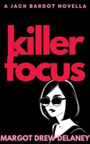 Killer Focus: A quick read lakehouse mystery (Jack Bardot Mysteries)