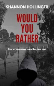 Would You Rather: A twisty and suspenseful thriller