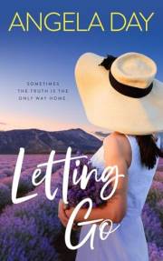 Letting Go: Sometimes the Truth is the Only Way Home (Jackson's Bridge Series Book 1)