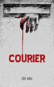Courier: The must-read creepy stalker thriller novella