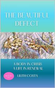 The Beautiful Defect: “A Mother’s Story of Preventive Surgery, Body Image, and Becoming Whole Again”