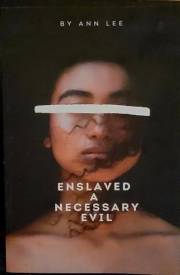 Enslaved: A Necessary Evil